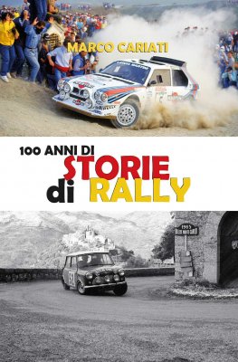 100 ANNI DI STORIE DI RALLY