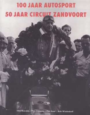 100 JAAR AUTOSPORT 50 JAAR CIRCUIT ZANDVOORT