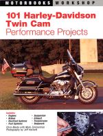 101 HARLEY DAVIDSON TWIN CAM PERFORMANCE PROJECTS