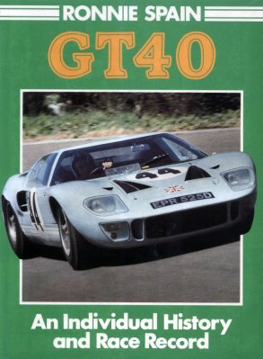 GT40 AN INDIVIDUAL HISTORY AND RACE RECORD