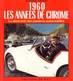 1960 LES ANNEES DE CHROME