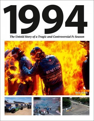 1994 - THE UNTOLD STORY OF A TRAGIC AND CONTROVERSIAL F1 SEASON