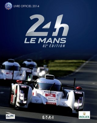 24 HEURES DU MANS 2014 LES (FR)