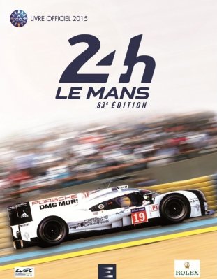 24 HEURES DU MANS 2015 LES (FR)