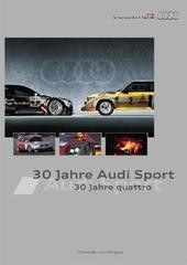 30 JAHRE AUDI SPORT 30 JAHRE QUATTRO