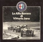 LE ALFA ROMEO DI VITTORIO JANO - Libro di Fusi Luigi, Ferrari Enzo