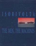 ISORIVOLTA THE MEN, THE MACHINES - Libro di Goodfellow Winston