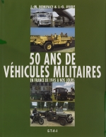 50 ANS DE VEHICULES MILITAIRES VOL. 1