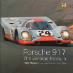 PORSCHE 917 THE WINNING FORMULA - by Morgan Peter
