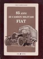 85 ANNI DI CAMION MILITARI FIAT