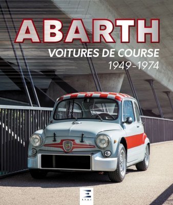 ABARTH - VOITURES DE COURSE 1949-1974