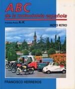 ABC DE LA MOTOCICLETA ESPANOLA PRIMERA PARTE A-K