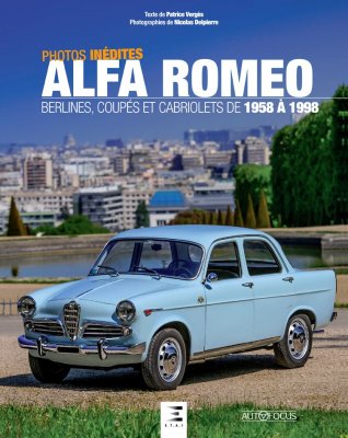 ALFA ROMEO BERLINES, COUPES ET CABRIOLETS DE 1958 A 1998
