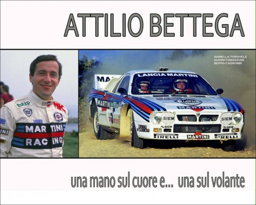 ATTILIO BETTEGA: UNA MANO SUL CUORE E... UNA SUL VOLANTE