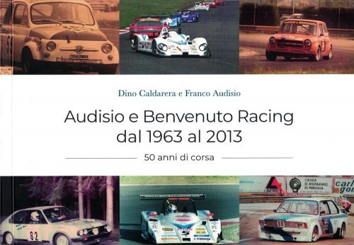 AUDISIO E BENVENUTO RACING DAL 1963 AL 2013
