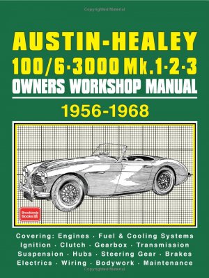 AUSTIN HEALEY 100/6 3000 MK 1, 2, 3 1956-1968 OWNERS WORKSHOP MANUAL