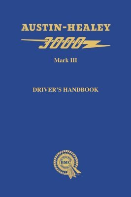 AUSTIN HEALEY 3000 MARK III DRIVER'S HANDBOOK