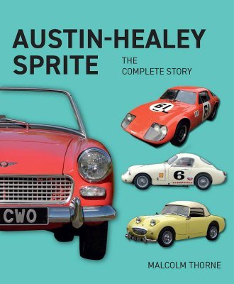 AUSTIN HEALEY SPRITE: THE COMPLETE STORY