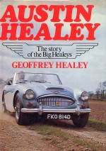 AUSTIN HEALEY THE STORY OF THE BIG HEALEYS