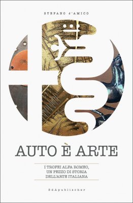 AUTO E' ARTE - I TROFEI ALFA ROMEO, UN PEZZO DI STORIA DELL' ARTE ITALIANA