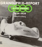 AUTO UNION GRAND PRIX REPORT 1934-1939