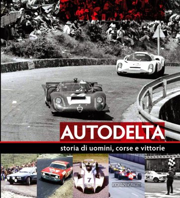 AUTODELTA L'ALFA ROMEO E LE CORSE 1963-1983