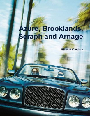 AZURE, BROOKLANDS, SERAPH AND ARNAGE