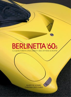 BERLINETTA '60S - COUPES ITALIENS D'EXCEPTION DES ANNEES SOIXANTE