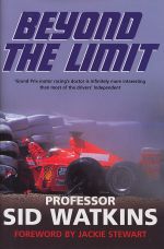 BEYOND THE LIMIT PROFESSOR SID WATKINS