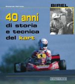 BIREL 40 ANNI DI STORIA E TECNICA DEL KART