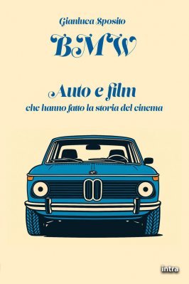 BMW - AUTO E FILM CHE HANNO FATTO LA STORIA