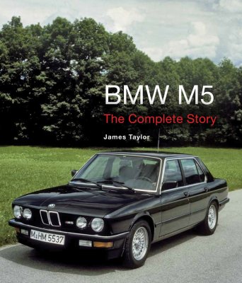 BMW M5 THE COMPLETE STORY