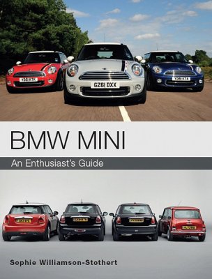 BMW MINI: AN ENTHUSIAST'S GUIDE