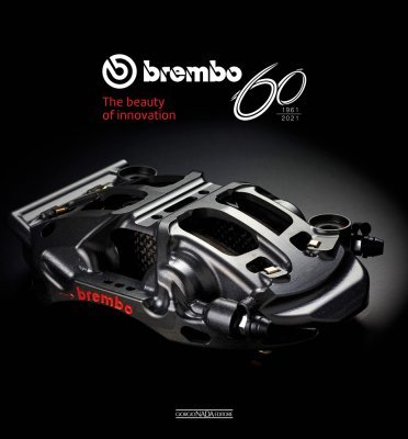 BREMBO 60 - 1961-2021 - THE BEAUTY OF INNOVATION