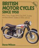 BRITISH MOTOR CYCLES SINCE 1950 (VOL.2)