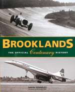 BROOKLANDS THE OFFICIAL CENTENARY HISTORY