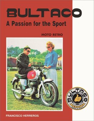 BULTACO A PASSION FOR THE SPORT