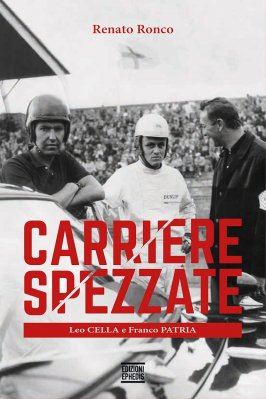 CARRIERE SPEZZATE - LEO CELLA E FRANCO PATRIA