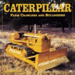 CATERPILLAR FARM CRAWLERS AND BULLDOZERS
