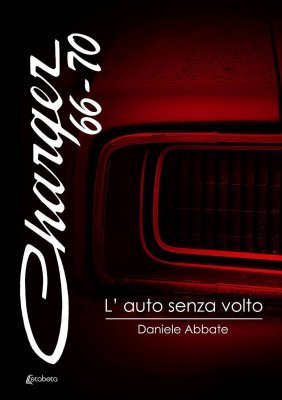 CHARGER 66-70 - L'AUTO SENZA VOLTO