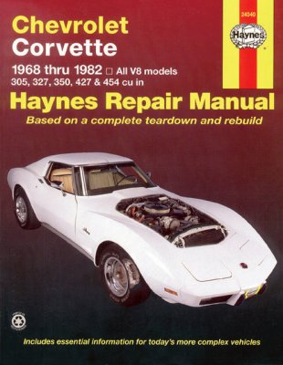 CHEVROLET CORVETTE 1968 THRU 1982: ALL V8 MODELS