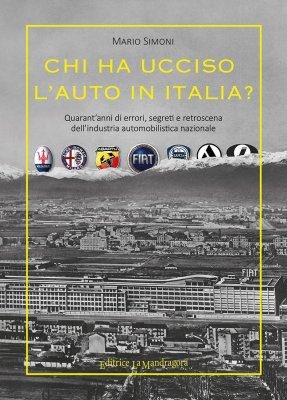 CHI HA UCCISO L'AUTO IN ITALIA?