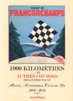 CIRCUIT DE FRANCORCHAMPS 1950-2010 TOME 1