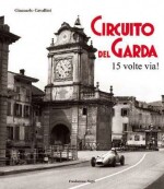 CIRCUITO DEL GARDA QUINDICI VOLTE VIA (11)