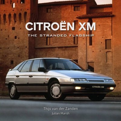 CITROEN XM - THE STRANDED FLAGSHIP