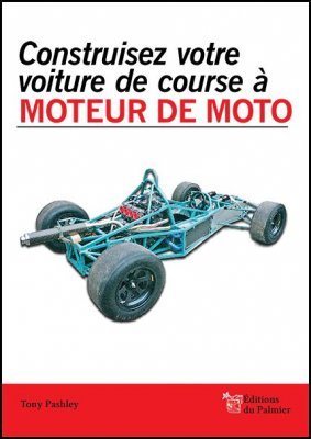 CONSTRUISEZ VOTRE VOITURE DE COURSE A MOTEUR DE MOTO