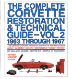 CORVETTE RESTORATION & TECHNICAL GUIDE VOL. 2 1963 THROUGH 1967