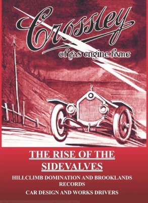 CROSSLEY - THE RISE OF THE SIDEVALVES