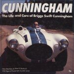 CUNNINGHAM THE LIFE AND CARS OF BRIGGS SWIFT CUNNINGHAM