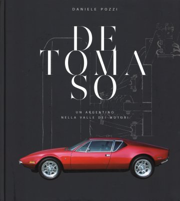 DE TOMASO UN ARGENTINO NELLA VALLE DEI MOTORI